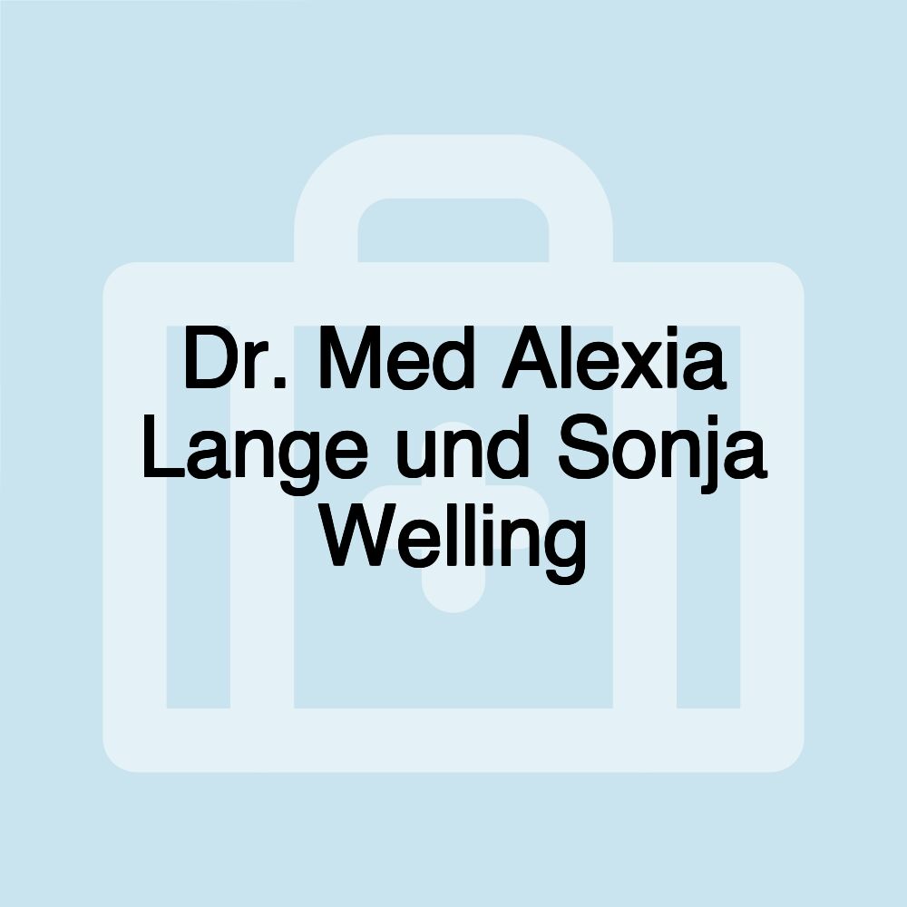 Dr. Med Alexia Lange und Sonja Welling