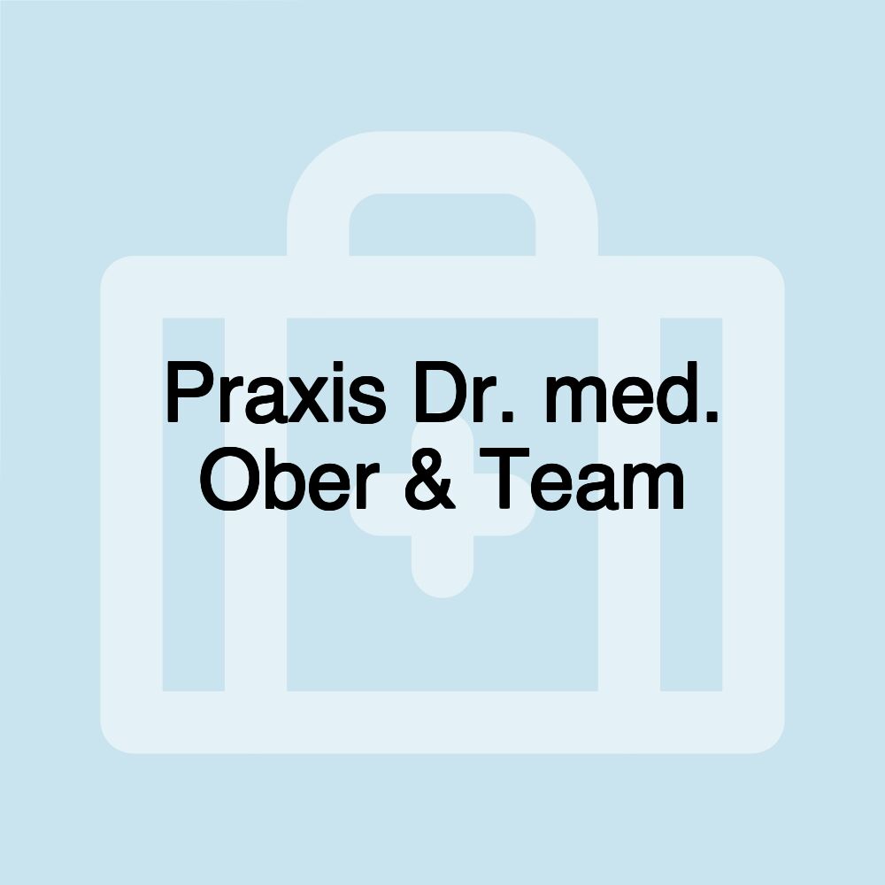 Praxis Dr. med. Ober & Team