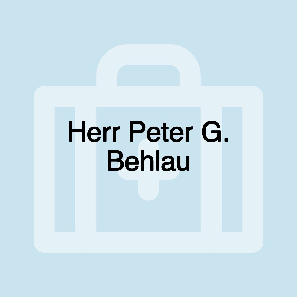 Herr Peter G. Behlau