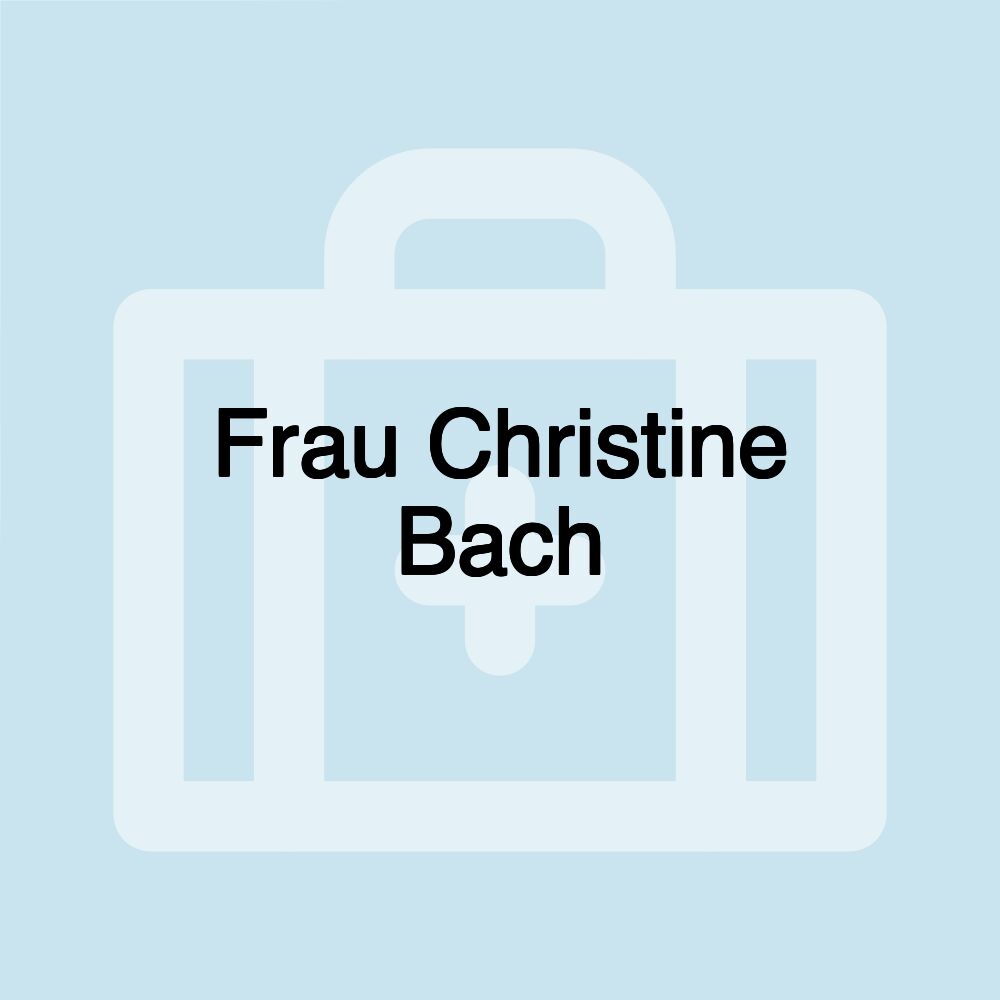 Frau Christine Bach