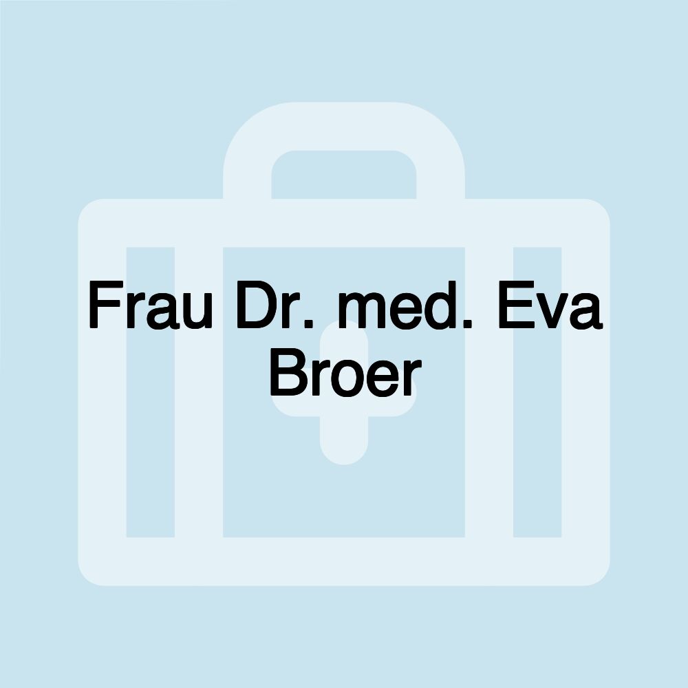Frau Dr. med. Eva Broer