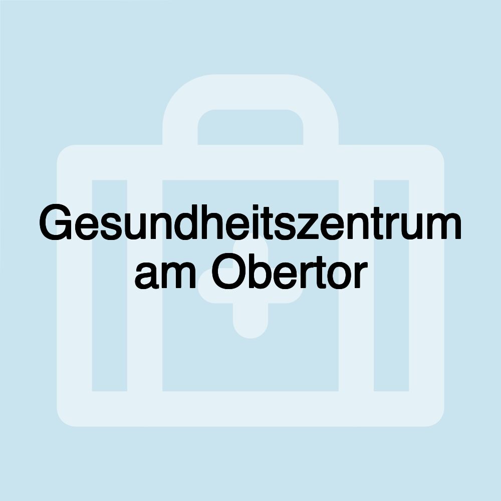 Gesundheitszentrum am Obertor
