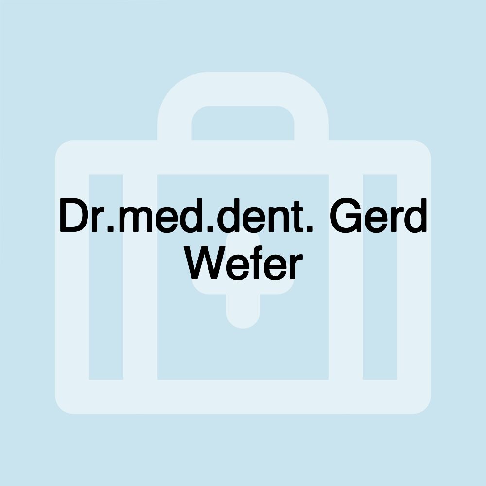 Dr.med.dent. Gerd Wefer
