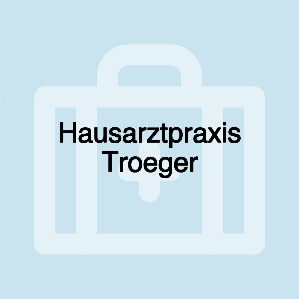 Hausarztpraxis Troeger