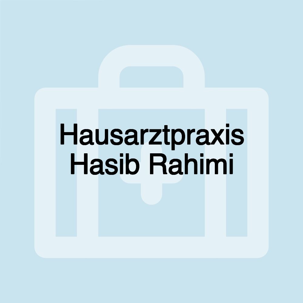 Hausarztpraxis Hasib Rahimi
