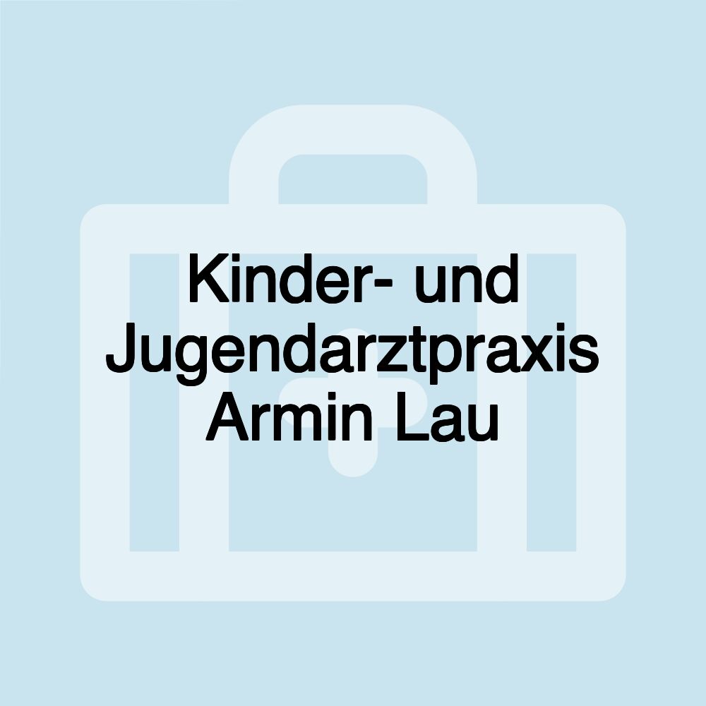 Kinder- und Jugendarztpraxis Armin Lau