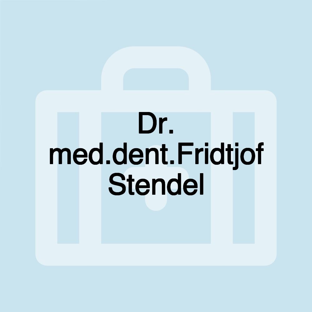 Dr. med.dent.Fridtjof Stendel
