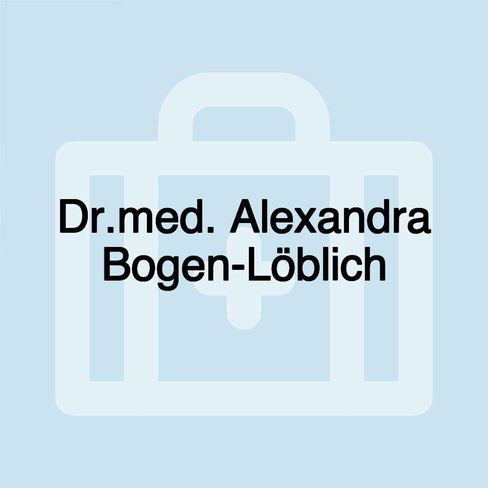 Dr.med. Alexandra Bogen-Löblich