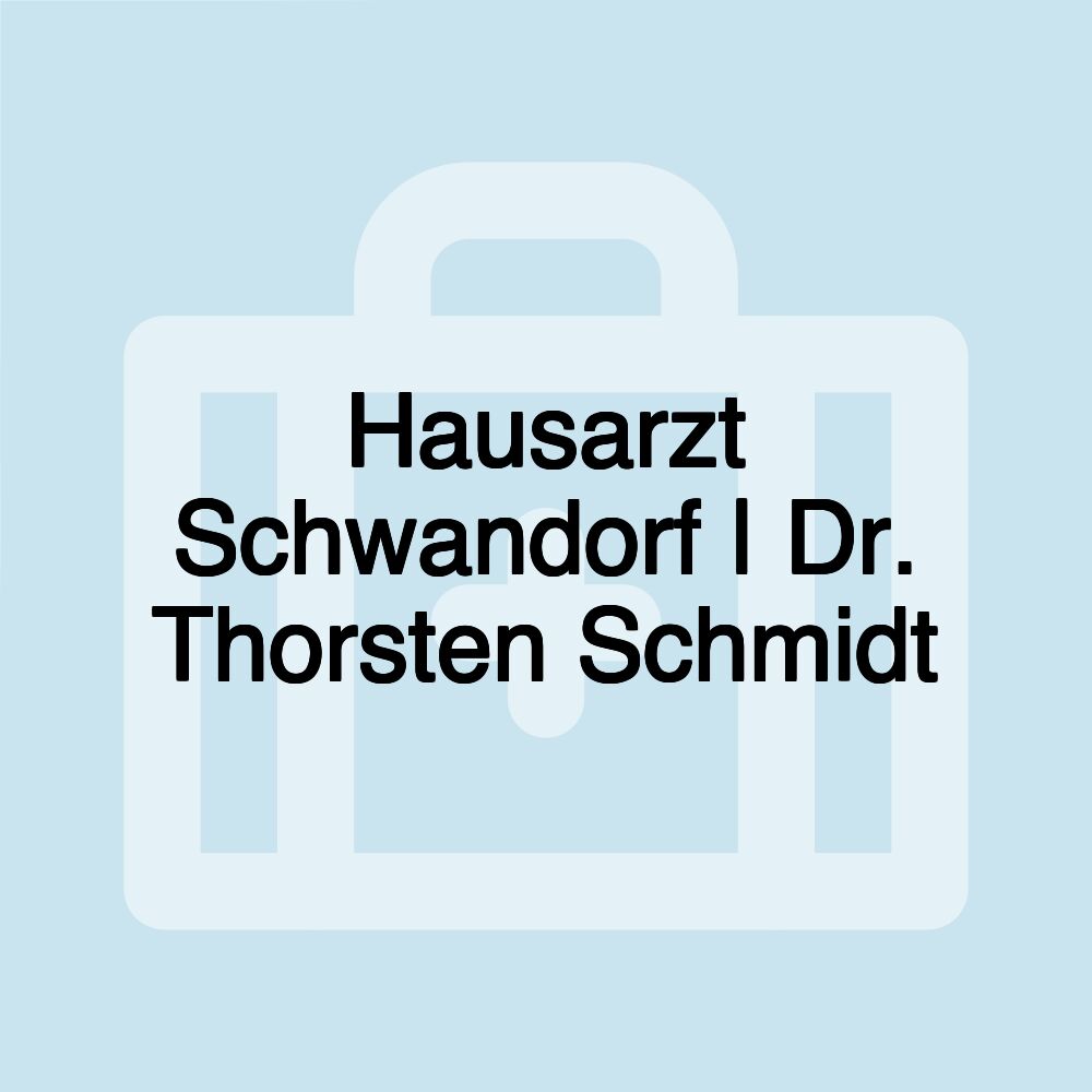Hausarzt Schwandorf | Dr. Thorsten Schmidt