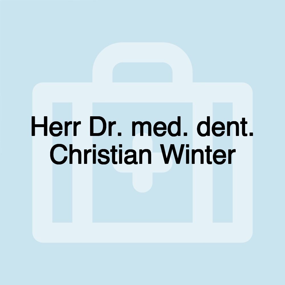 Herr Dr. med. dent. Christian Winter