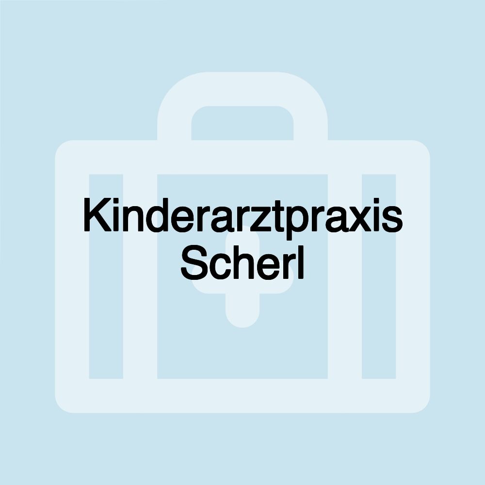 Kinderarztpraxis Scherl