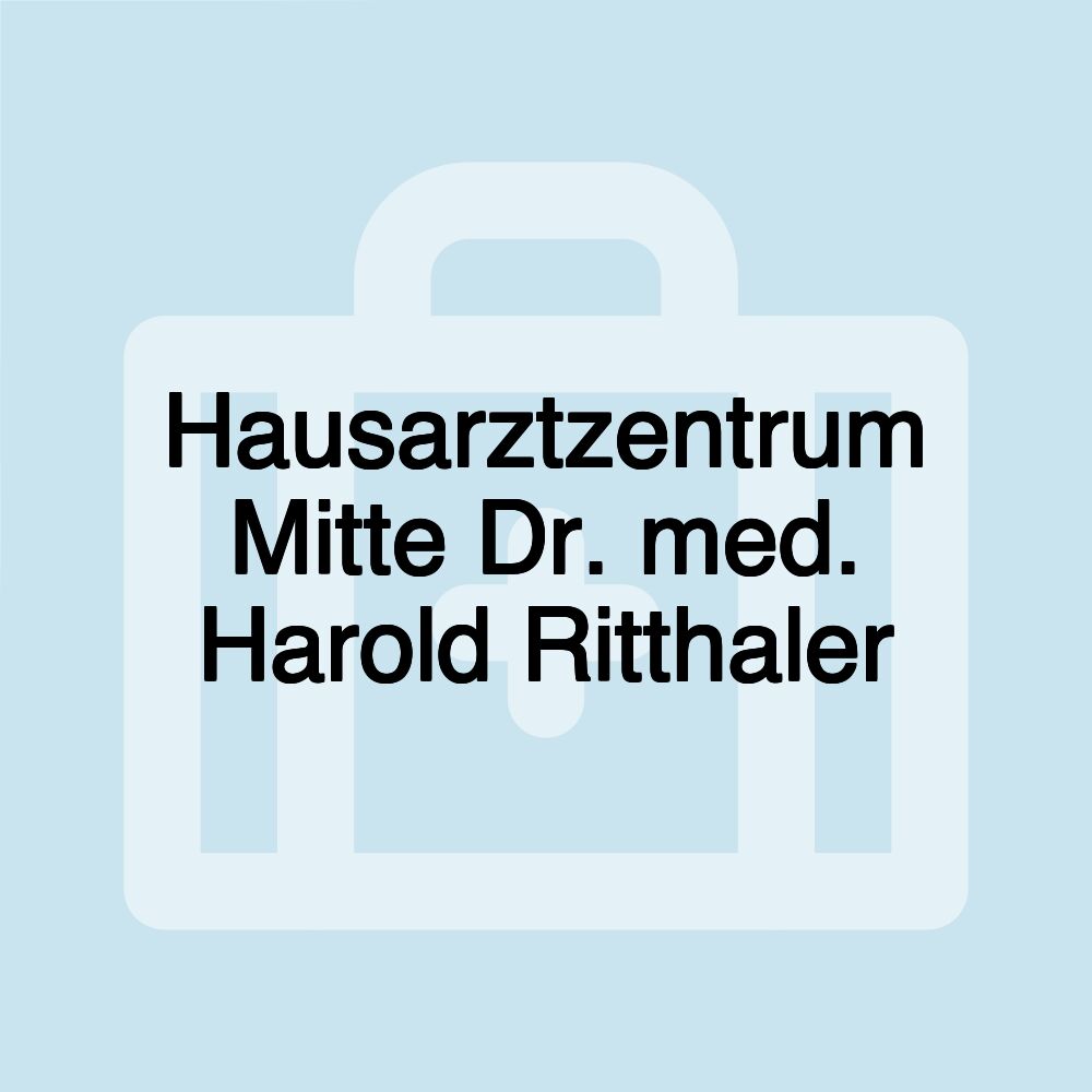 Hausarztzentrum Mitte Dr. med. Harold Ritthaler