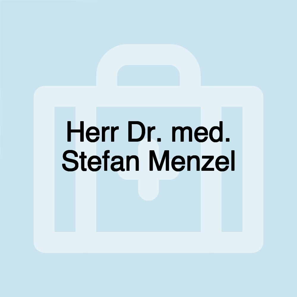 Herr Dr. med. Stefan Menzel