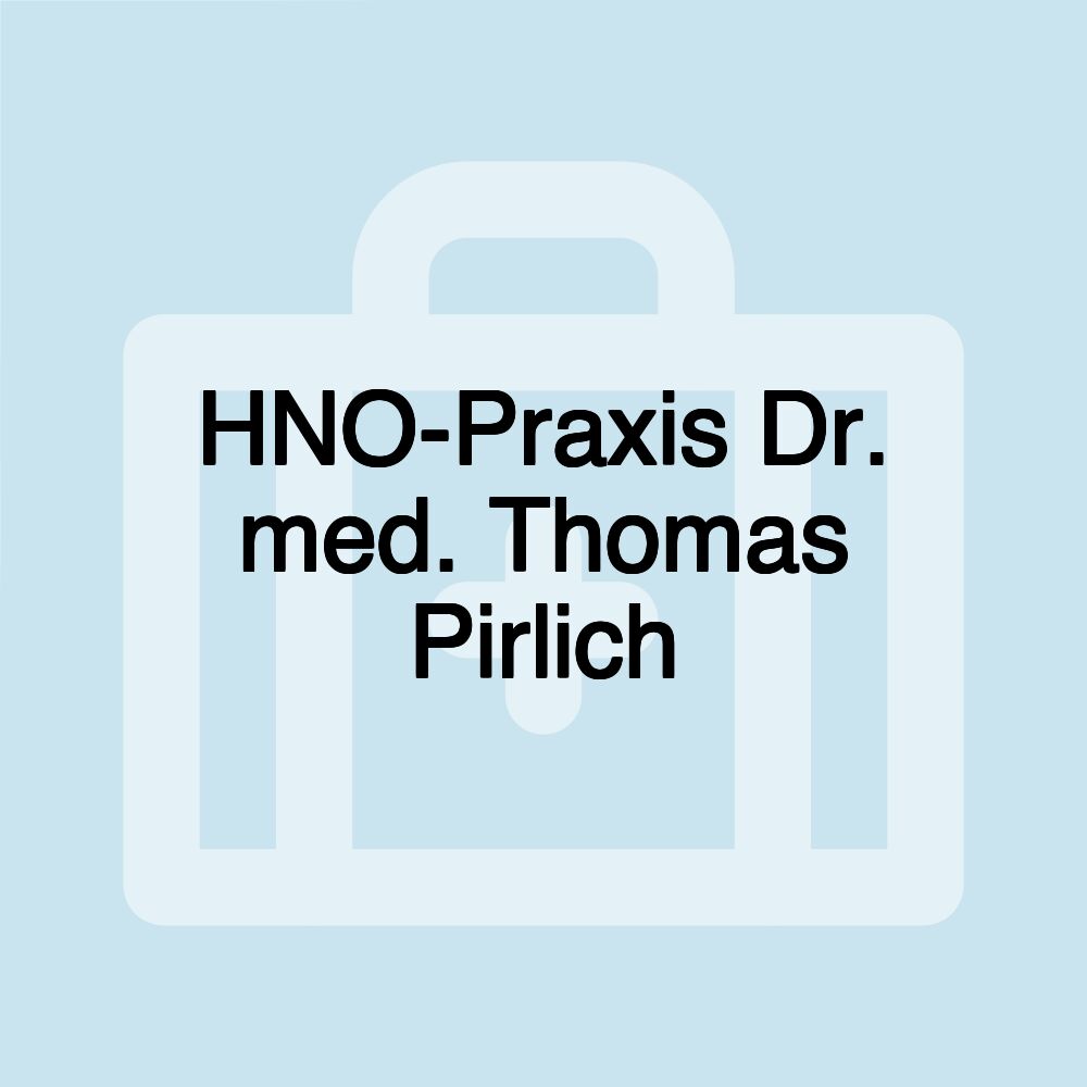 HNO-Praxis Dr. med. Thomas Pirlich