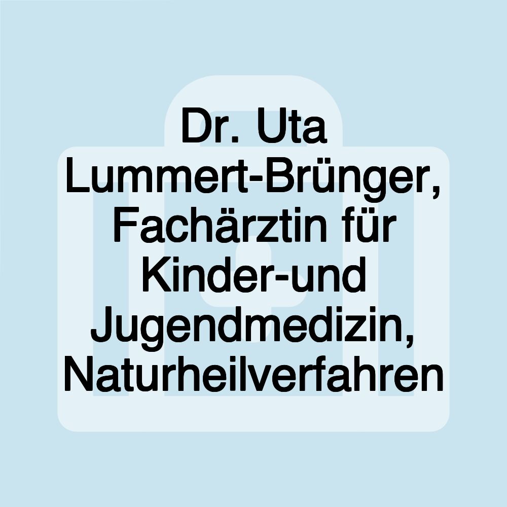 Dr. Uta Lummert-Brünger, Fachärztin für Kinder-und Jugendmedizin, Naturheilverfahren