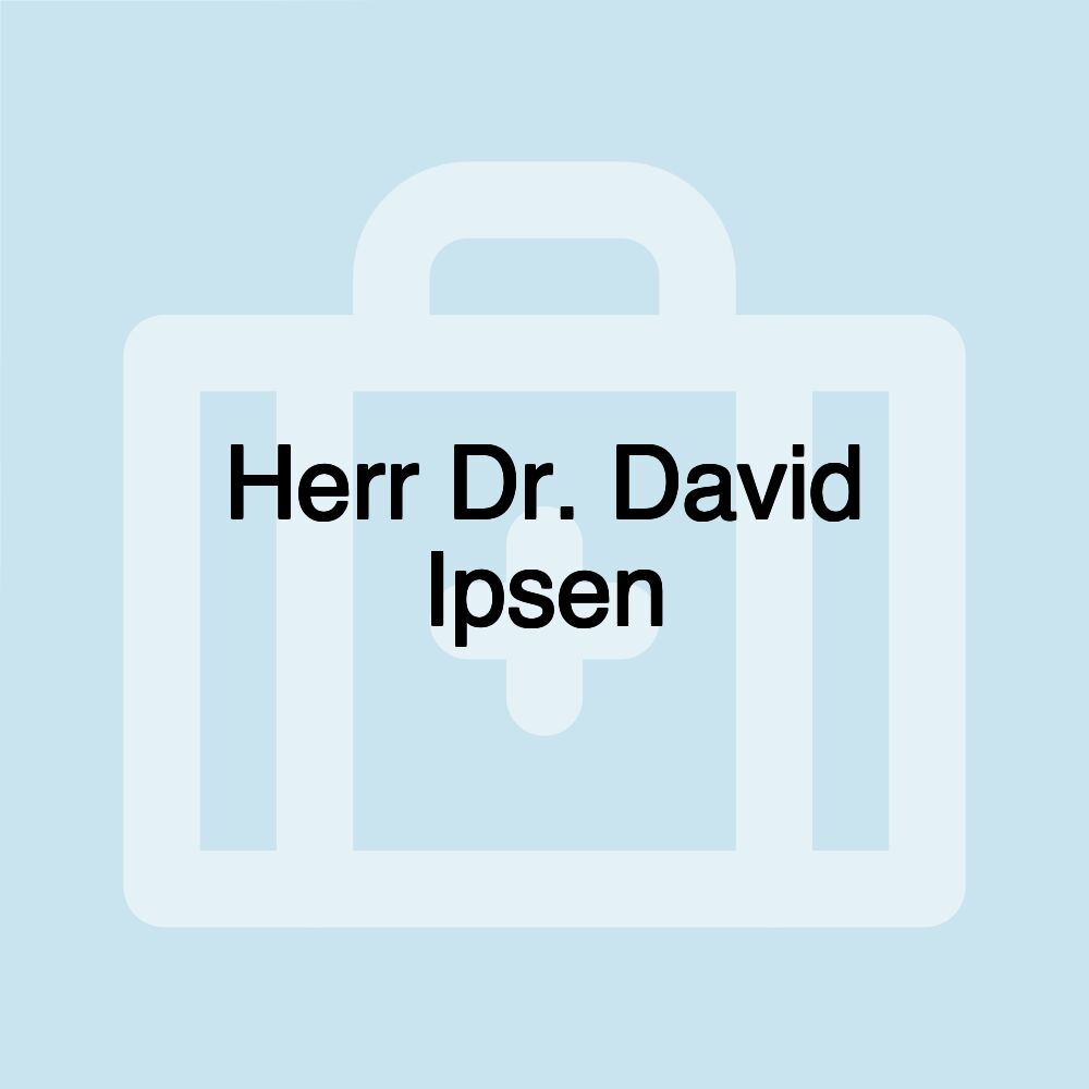 Herr Dr. David Ipsen