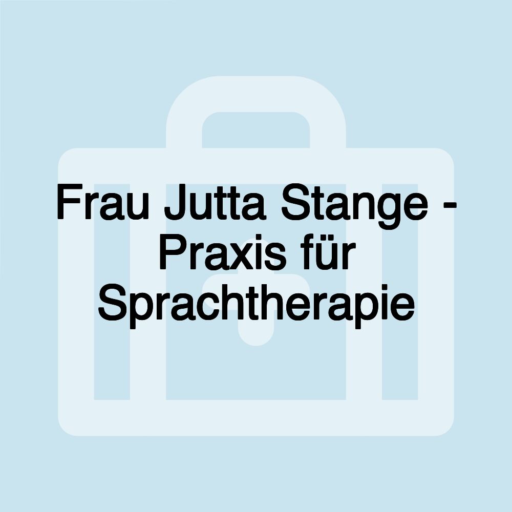 Frau Jutta Stange - Praxis für Sprachtherapie