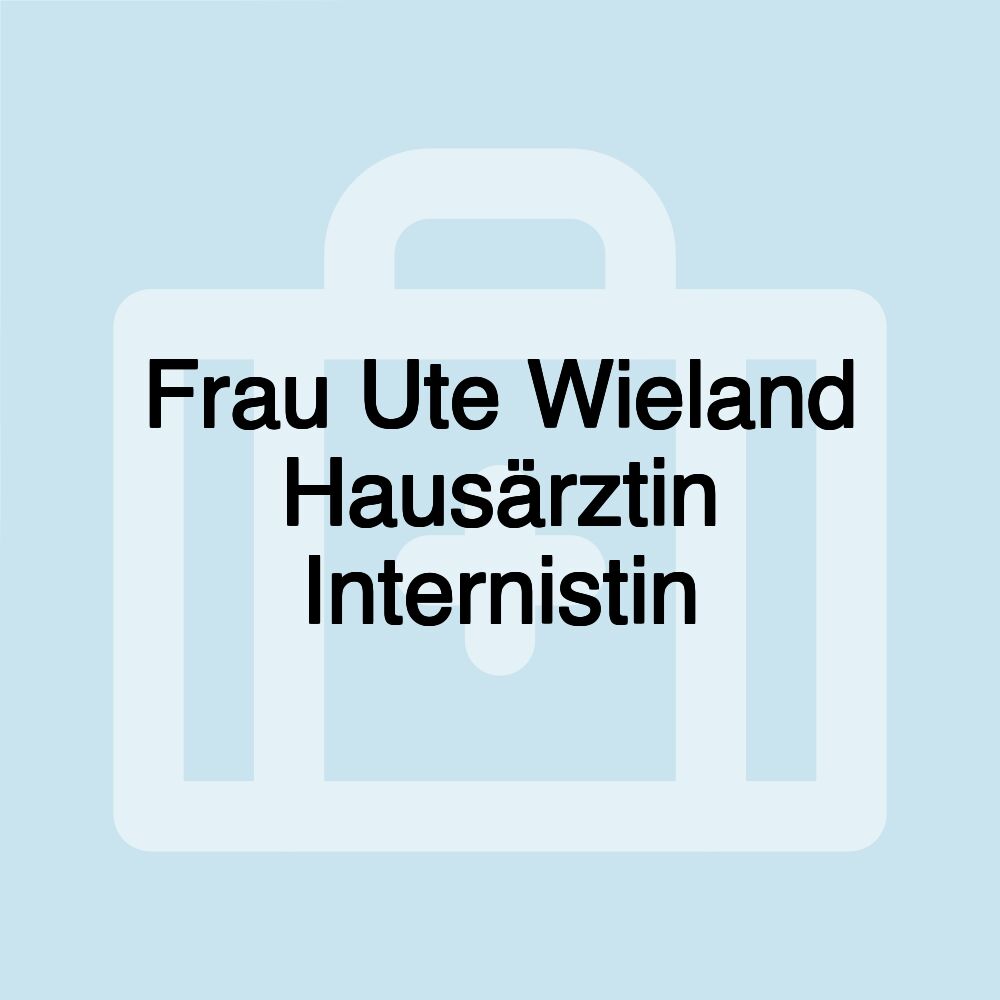 Frau Ute Wieland Hausärztin Internistin