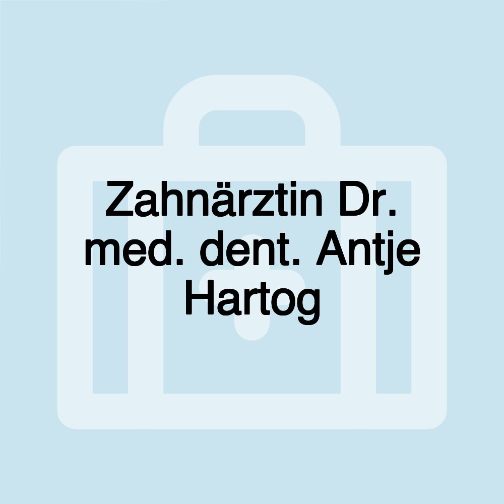 Zahnärztin Dr. med. dent. Antje Hartog