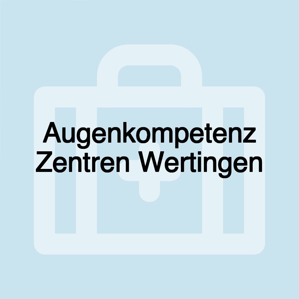 Augenkompetenz Zentren Wertingen
