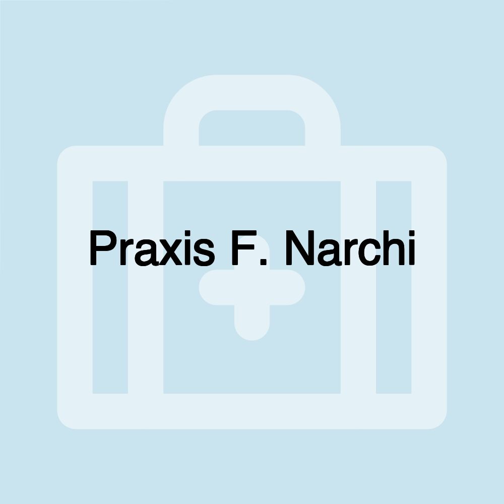 Praxis F. Narchi