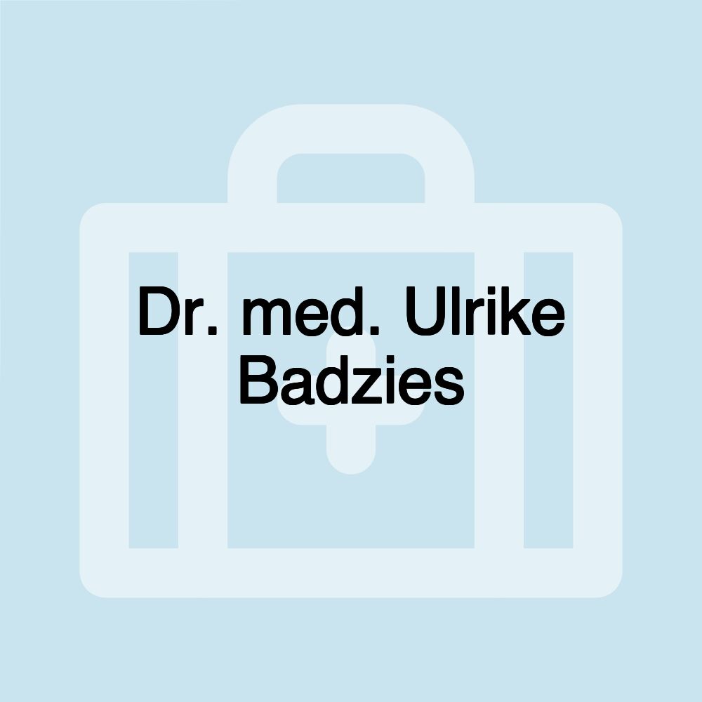 Dr. med. Ulrike Badzies