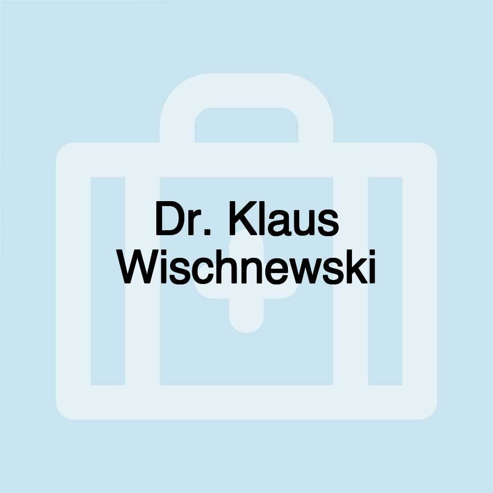 Dr. Klaus Wischnewski