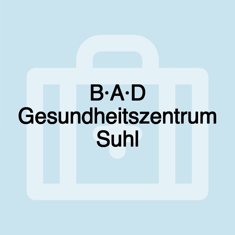 B·A·D Gesundheitszentrum Suhl