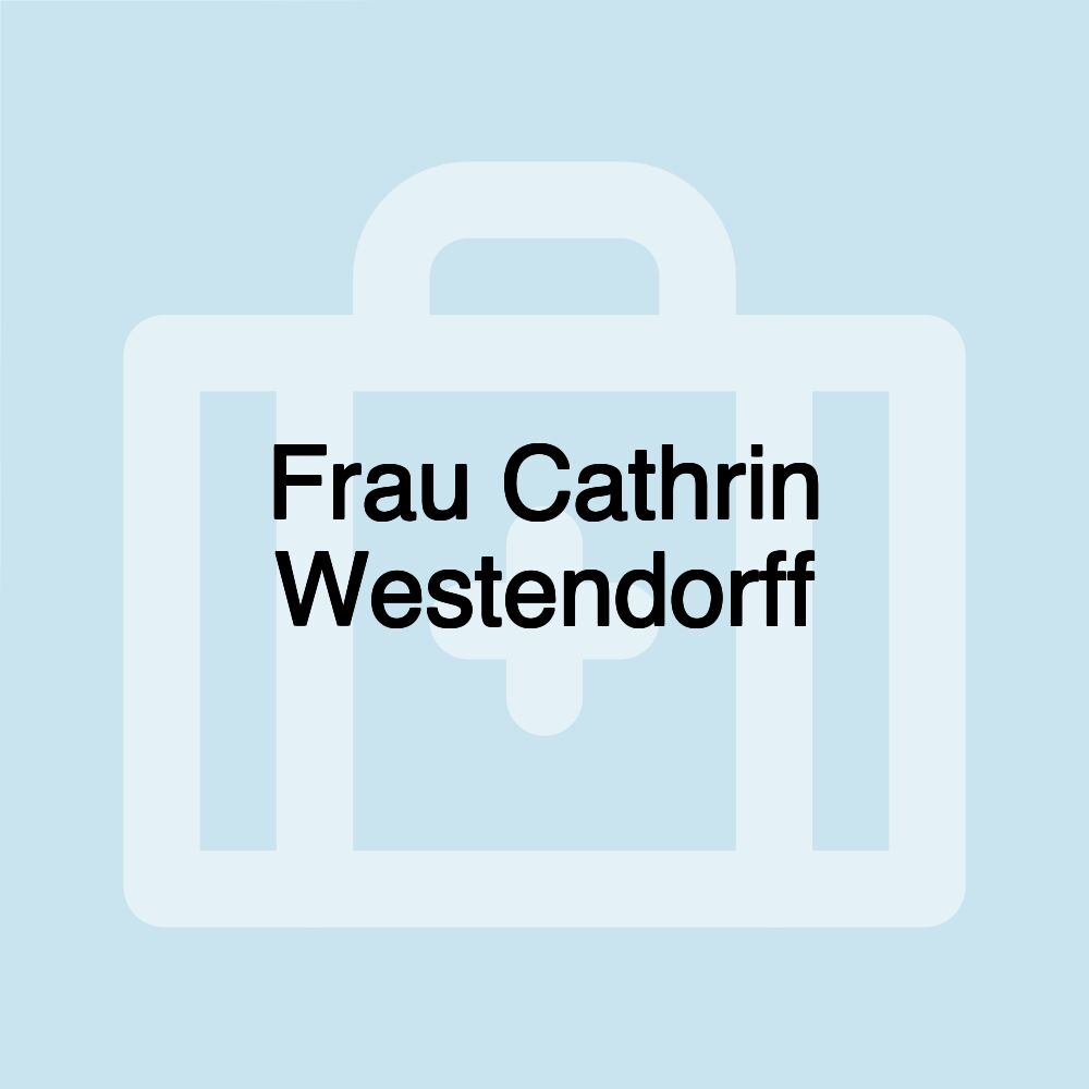 Frau Cathrin Westendorff