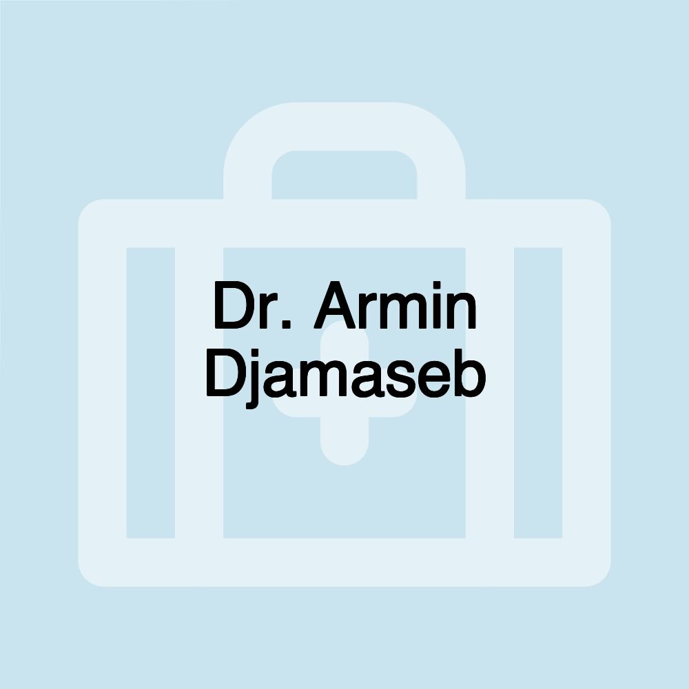 Dr. Armin Djamaseb