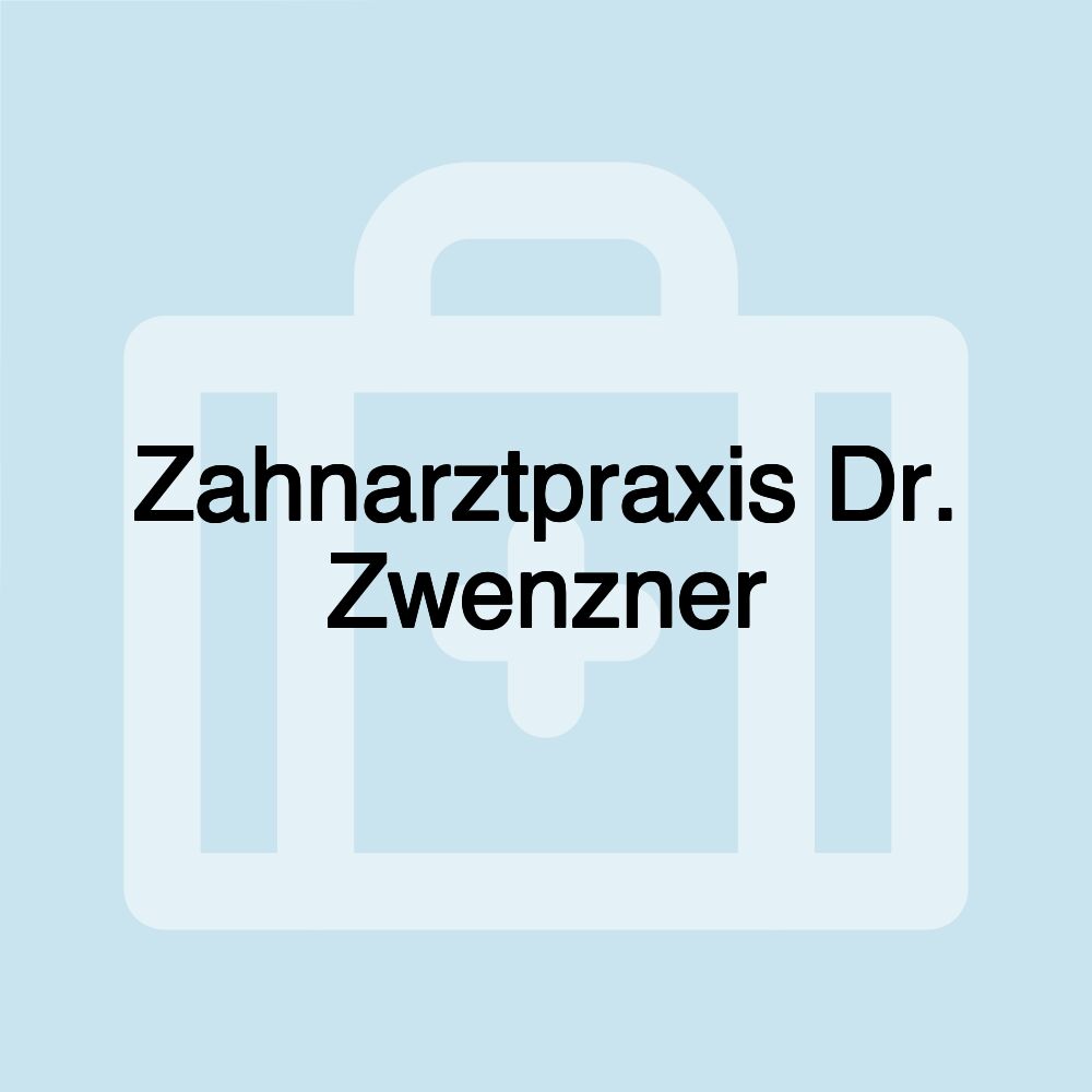 Zahnarztpraxis Dr. Zwenzner