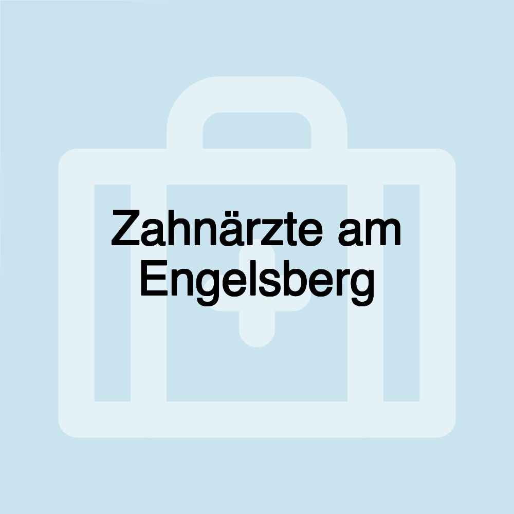 Zahnärzte am Engelsberg