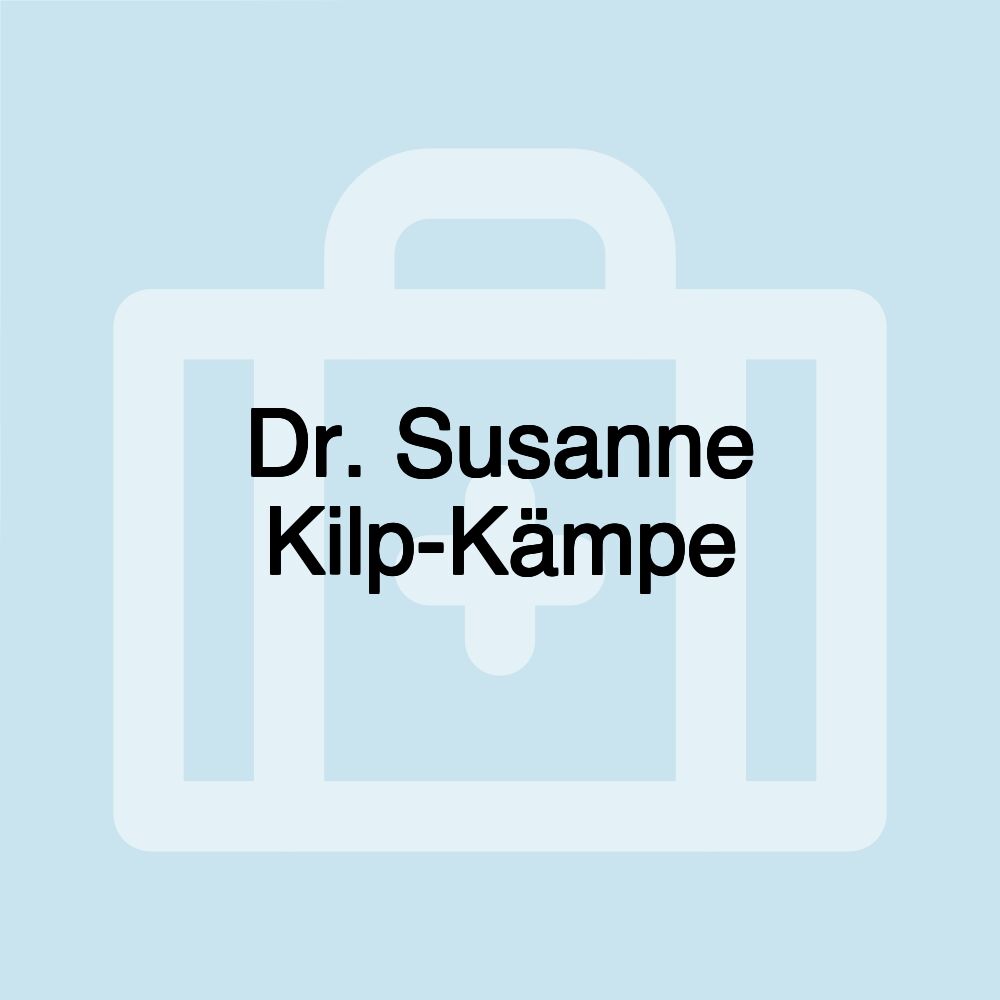 Dr. Susanne Kilp-Kämpe