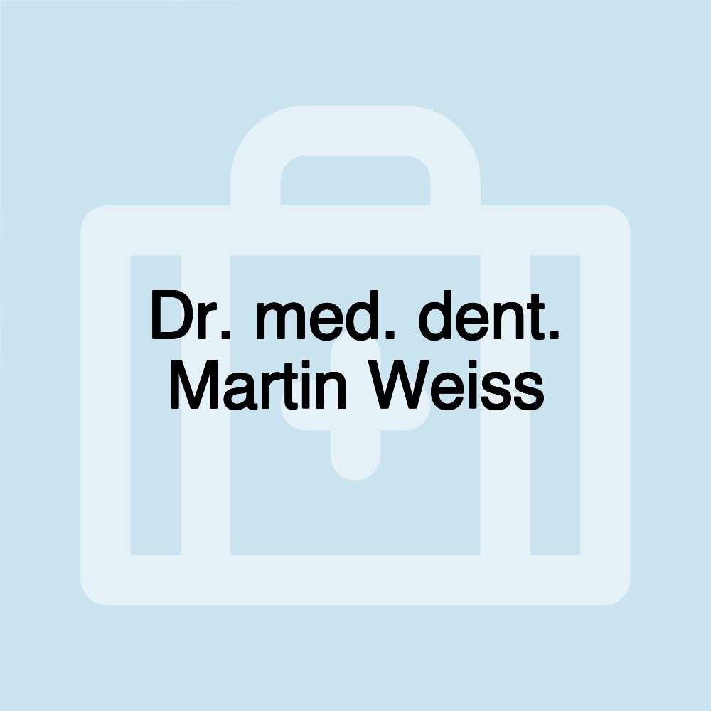 Dr. med. dent. Martin Weiss