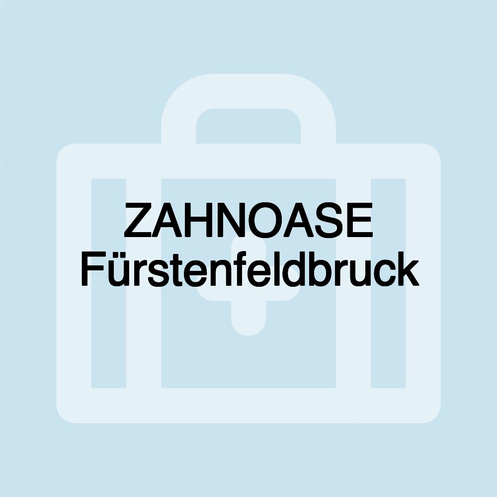 ZAHNOASE Fürstenfeldbruck