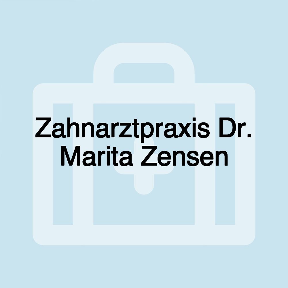 Zahnarztpraxis Dr. Marita Zensen