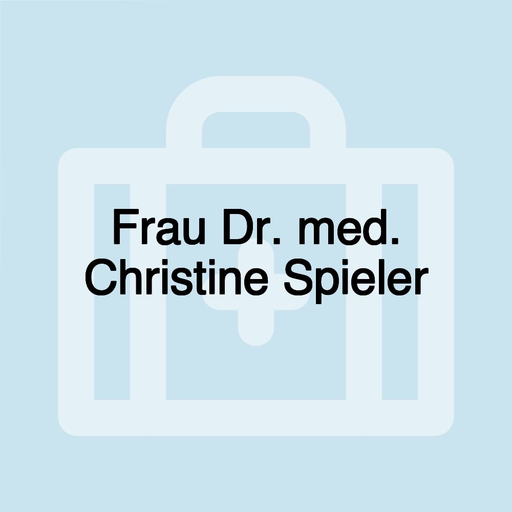 Frau Dr. med. Christine Spieler