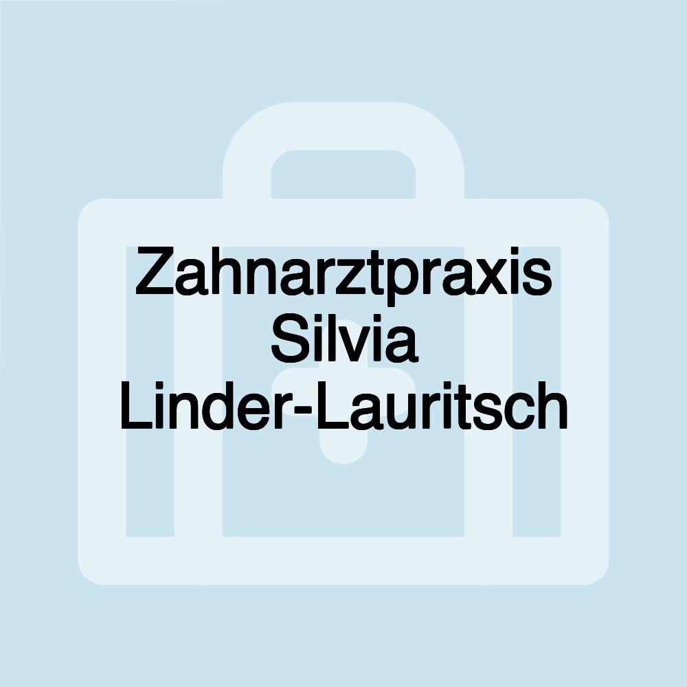 Zahnarztpraxis Silvia Linder-Lauritsch