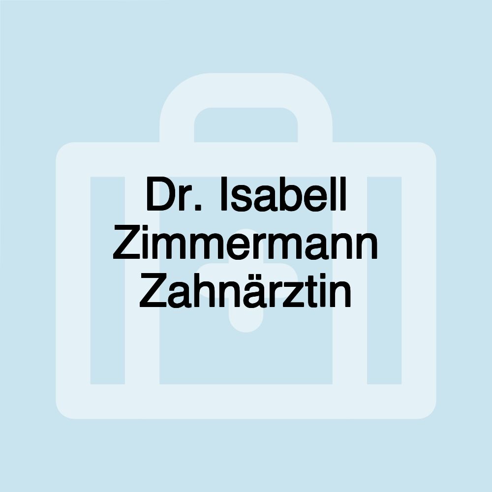 Dr. Isabell Zimmermann Zahnärztin