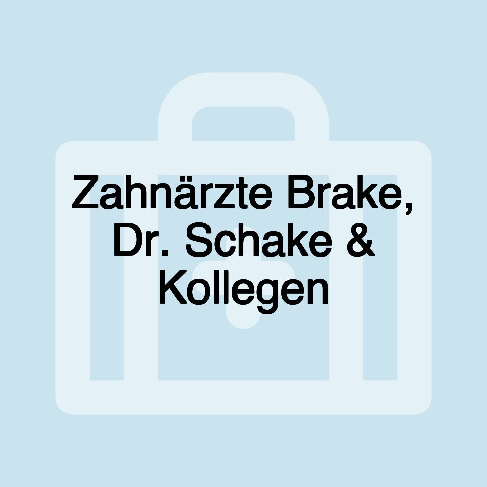 Zahnärzte Brake, Dr. Schake & Kollegen
