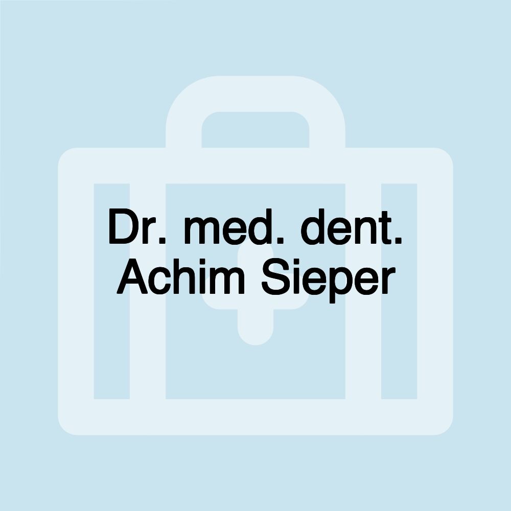 Dr. med. dent. Achim Sieper