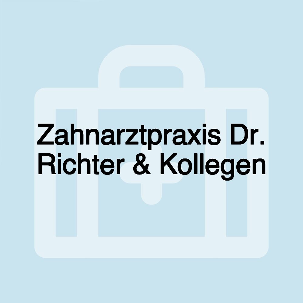 Zahnarztpraxis Dr. Richter & Kollegen