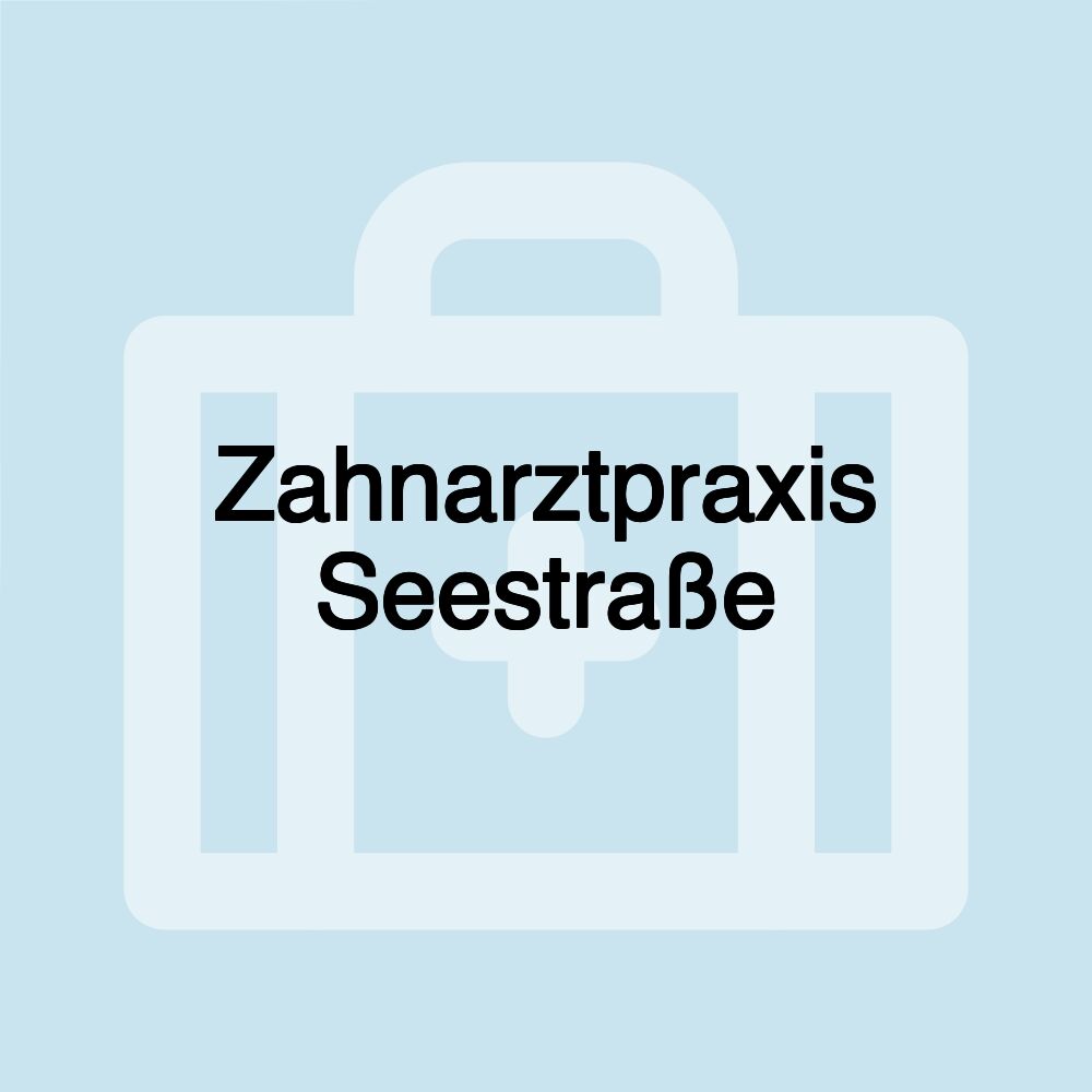 Zahnarztpraxis Seestraße