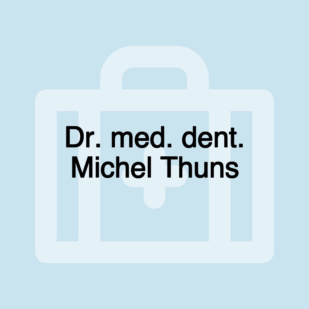 Dr. med. dent. Michel Thuns