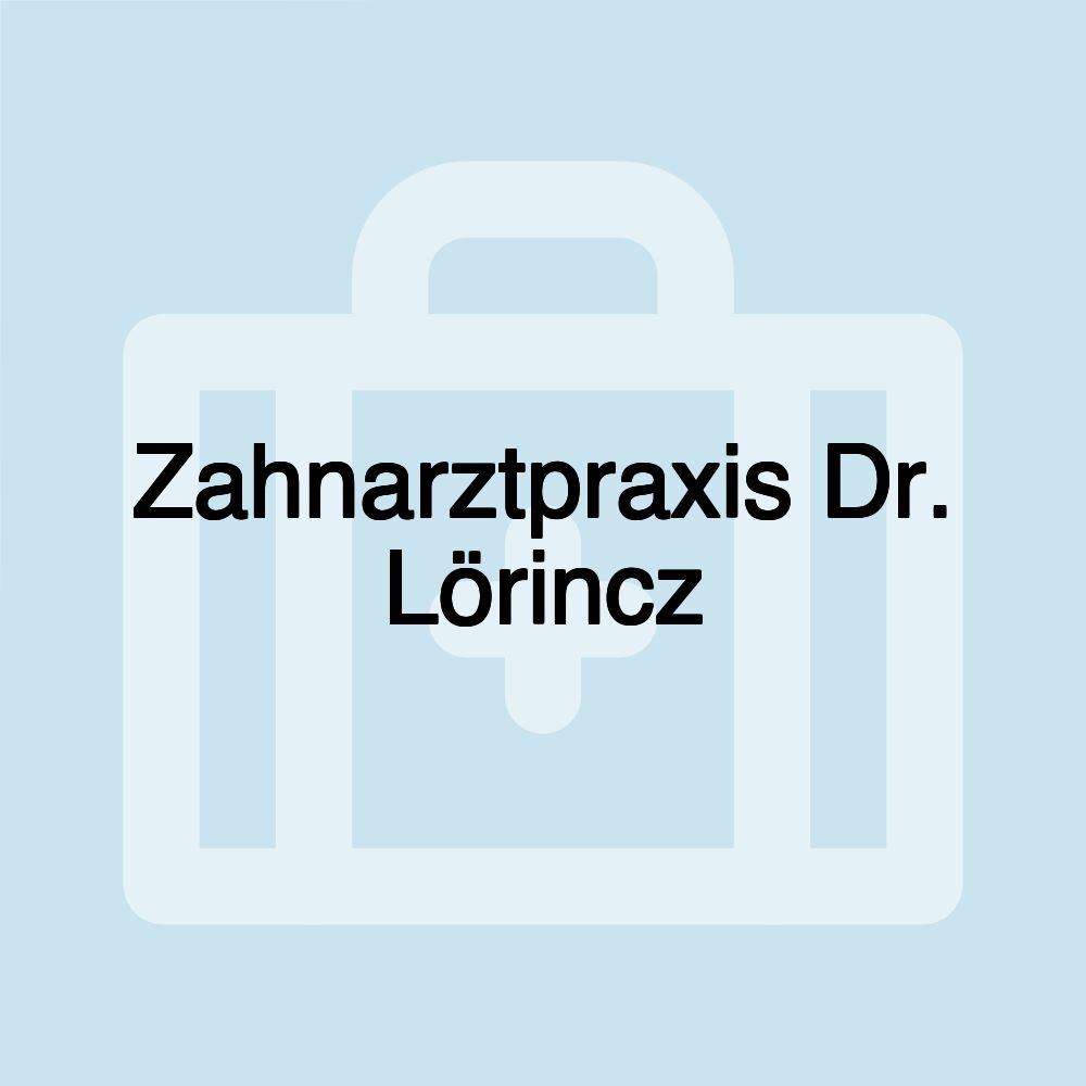 Zahnarztpraxis Dr. Lörincz