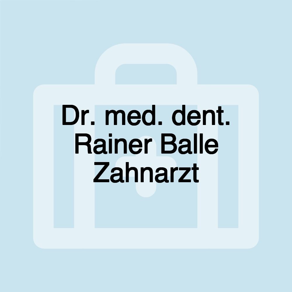 Dr. med. dent. Rainer Balle Zahnarzt