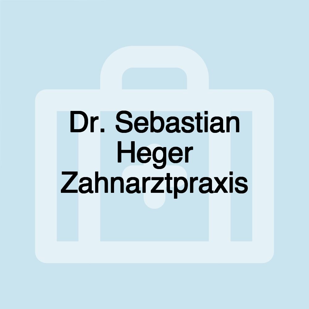 Dr. Sebastian Heger Zahnarztpraxis