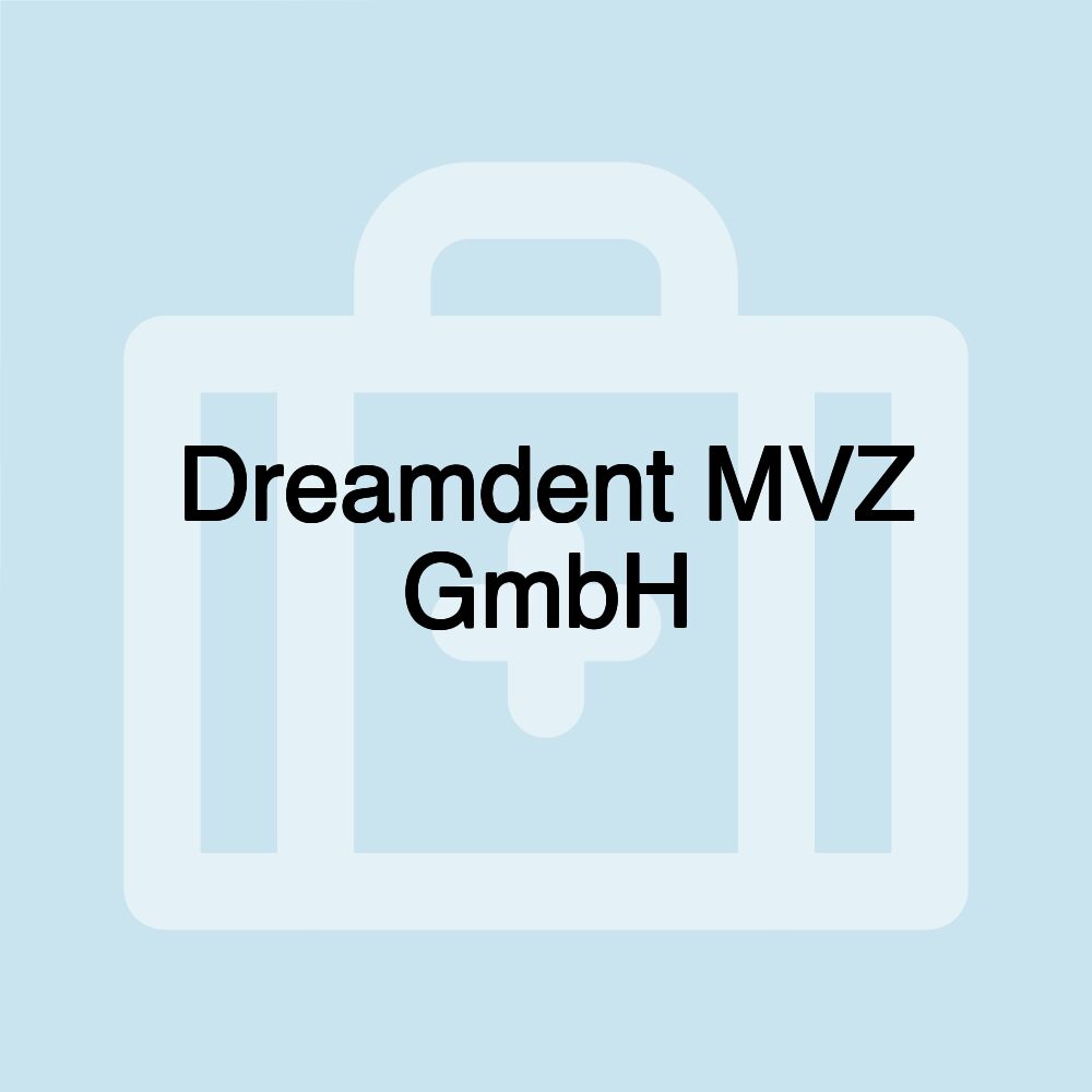 Dreamdent MVZ GmbH