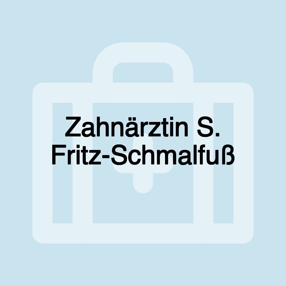 Zahnärztin S. Fritz-Schmalfuß