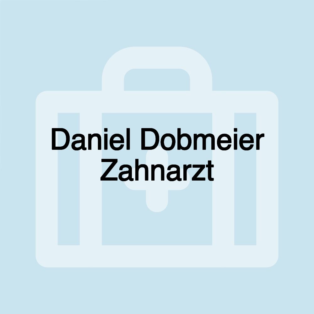Daniel Dobmeier Zahnarzt